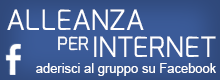 Aderisci al gruppo Facebook di Alleanza per Internet